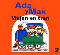 Ada y Max viajan en tren (Ada y Max series) 8478643338 Book Cover