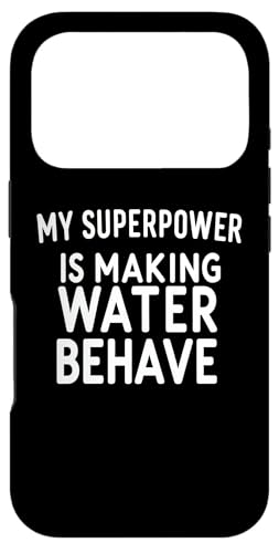 My Superpower Is Making Water Bebeing Funny Plumbing X}zP[X iPhone 17 Pro p