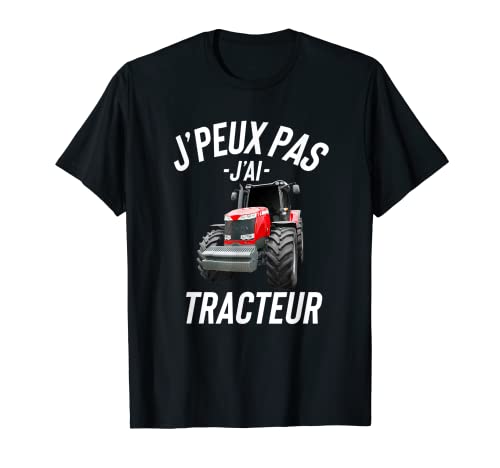 J'peux Pas J'ai Tracteur Cadeau Humour Drole Maglietta