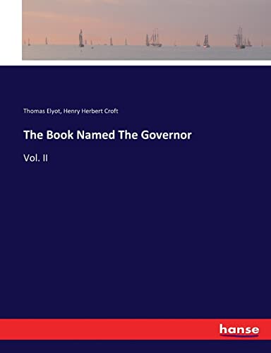 The Book Named The Governor: Vol. II