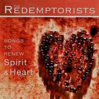 The Redemptorists: Songs to Renew Spirit & Heart [Audio CD]