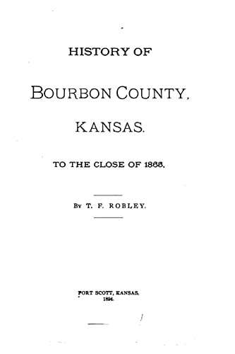 History of Bourbon County, Kansas, To the Close of 1865
