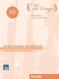 Fit fürs Goethe-Zertifikat B2: Deutschprüfung für Erwachsene.Deutsch als Fremdsprache / Übungsbuch mit Audios online (Fit für ... Erwachsene) - Frauke van der Werff, Heide Stiebeler 