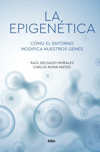 La epigenética: Cómo el...