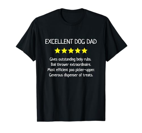 Excellent Dog Dad 5 Estrellas - Divertido Amante de los Perros Camiseta