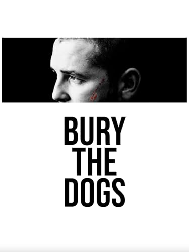 Bury The Dogs