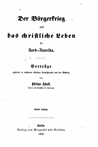 Der Bürgerkrieg und das christliche leben in Nord-Amerika (German Edition)