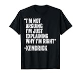 Kendrick Quote Funny Birthday Custom Name Idea Engineer T-Shirt