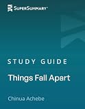 Study Guide: Things Fall Apart by Chinua Achebe (SuperSummary)
