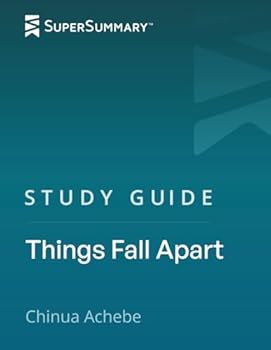 Study Guide: Things Fall Apart by Chinua Achebe (SuperSummary)