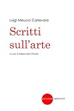  Scritti sull\'arte: a cura di Alessandro Chiodo