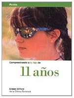 Comprendiendo a Tu Hijo de 11 Anos 8449305020 Book Cover