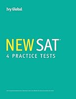 Ivy Global's New SAT 4 Practice Tests (a Compilation of Tests 1 - 4) 1942321864 Book Cover