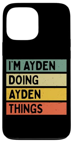 I'm Ayden Doing Ayden Things �ʔ������� �X�}�z�P�[�X iPhone 13 Pro Max �p