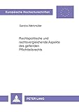 Rechtspolitische und rechtsvergleichende Aspekte des geltenden Pflichtteilsrechts: Dissertationsschrift (Europäische Hochschulschriften Recht / Reihe ... / Series 2: Law / Série 2: Droit, Band 3388)