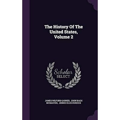 The History Of The United States, Volume 2