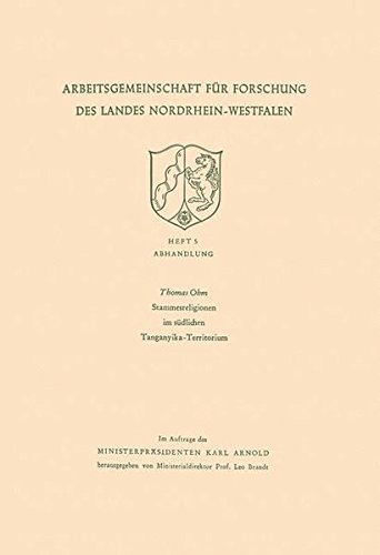 Stammesreligionen im suedlichen Tanganyika-Territorium (Arbeitsgemeinschaft fuer Forschung des Landes Nordrhein-Westfalen)