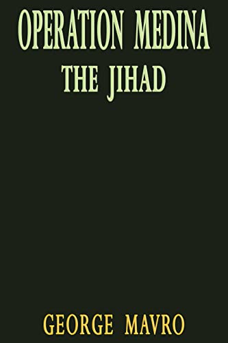 Operation Medina: The Jihad
