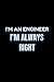 Produktbild I'm An Engineer I'm Always Right: 2020 Weekly Planner Notebook With Notes, Journal Organizer, To Do List, Makes Great Productivity Gift For Busy Professionals