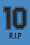  R.I.P El Pibe de Oro