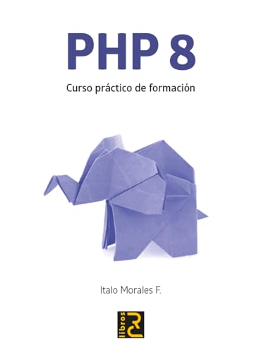 PHP 8. Curso práctico De Formación