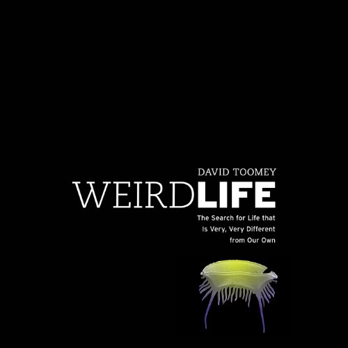 Weird Life (Written by David Toomey)