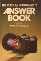 The Popular Photography Answer Book 0871650398 Book Cover