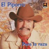El Piporro Para La Raza