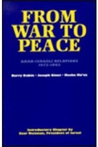 Hardcover From War to Peace: Arab-Israeli Relations 1973-1993 Book