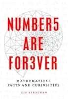 Numbers are Forever: Mathematical Facts and Curiosities 1435159705 Book Cover