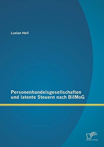 Personenhandelsgesellschaften und latente Steuern nach BilMoG (German Edition)