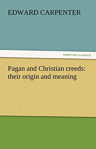 Pagan and Christian creeds: origin and meaning