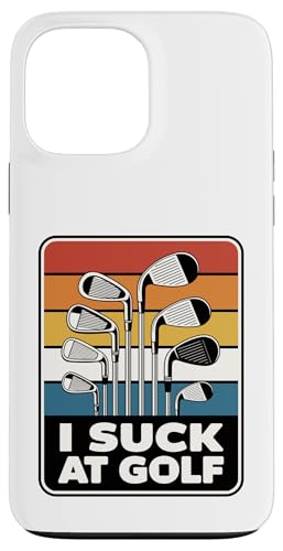 I Suck At Golf Joke ʔSt s Ȓj St X}zP[X iPhone 13 Pro Max p