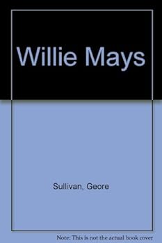 Willie Mays (A See and read beginning to read biography) - Book  of the See and Read Biographies