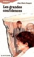 Les Grandes Confidences (Roman +, 15) 2890211509 Book Cover