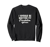 I Should Be Writing My Dissertation PhD Gifts