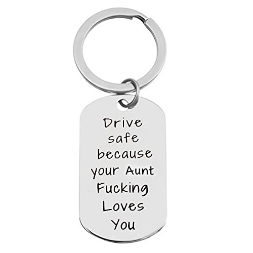 Niece Nephew Gifts from Auntie Aunt - Drive Safe Because Your Aunt Fucking Loves You Keychain for Nieces Nephews Christmas Birthday Gift for Teens Driving Gifts Keyrings