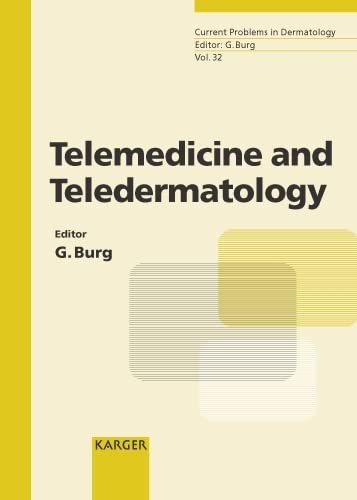 Telemedicine and Teledermatology (Current Problems in Dermatology)