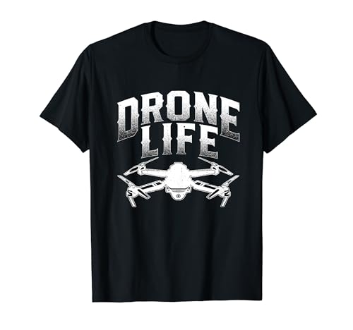 Drone Life Drone Operator - Funny Drone Pilot Quadcopter Maglietta