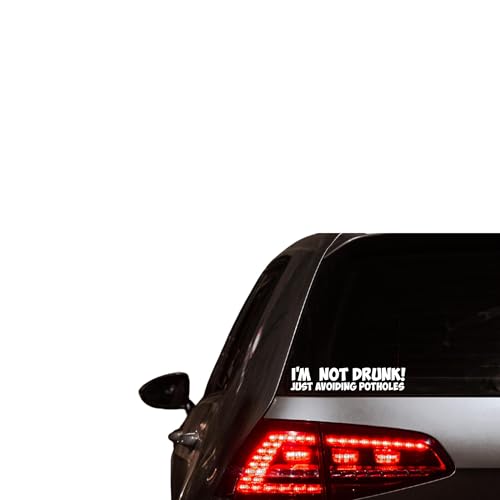 Funny Car Sticker Im Not Drunk just Avoiding Potholes Decal - Rear Bumper Window Vinyl JDM Motified UK GB Motorhome Race Rally Bike Van Meme Vehicle Helmet Gift Accessories Humerious - 200mm White