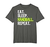 Eat Sleep Handball Repeat Player Funny T-Shirt