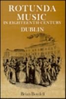 Rotunda Music in 18th Century Dublin 0716524872 Book Cover