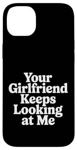 Your Girlfriend Keeps Looking At Me �y���ȃW���[�N - �X�}�z�P�[�X iPhone 14 Plus �p