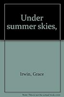 Under summer skies, B00089WK6K Book Cover