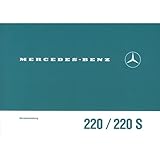 betriebsanleitung mercedes b klasse w247  Mercedes-Benz W 111 Typ 200 220S 05.1959-08.1965 Bedienungsanleitung