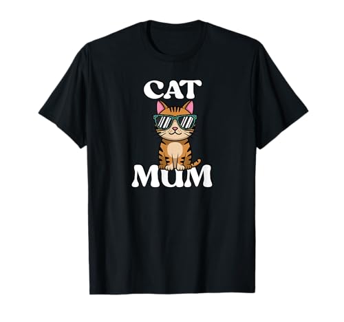 Best Cat Mummy In The World Ever Cool Occhiali da sole Cat Mum Maglietta