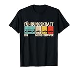 Führungskraft Linienbus Ich Meine Follower Busfahrer T-Shirt