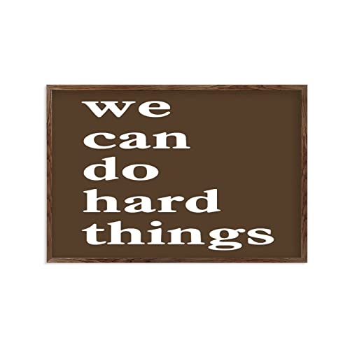 Plaques en bois We Can Do Hard Things pour bureau moderne
