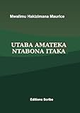 Utaba Amateka Ntabona Itaka (Afrikaans Edition)