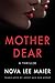 Mother Dear: A Thriller